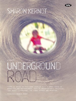 cover image of Underground Road: a novel